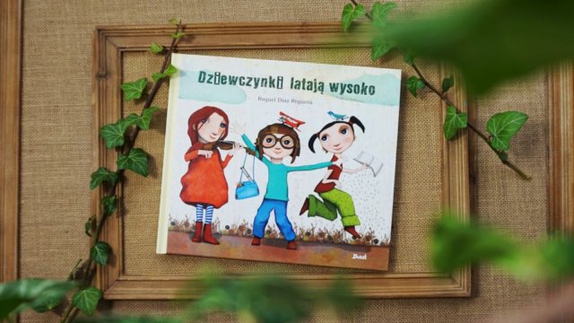 Dziewczynki latają wysoko - Raquel Diaz Reguera